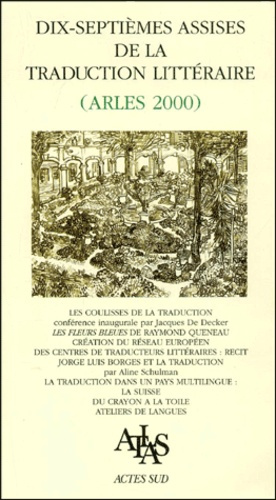 Emprunter Dix-septièmes assises de la traduction littéraire (Arles 2000) livre