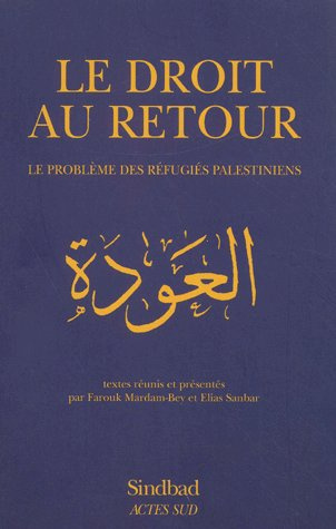 Emprunter Le droit au retour. Le problème des réfugiés palestiniens livre