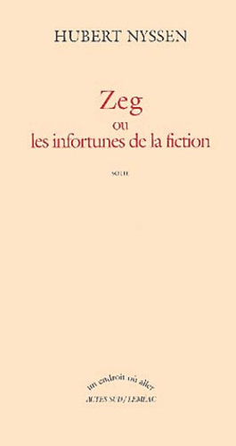 Emprunter Zeg ou les infortunes de la fiction livre