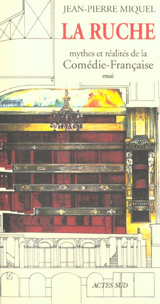 Emprunter La ruche. Mythes et réalités de la Comédie-Française livre