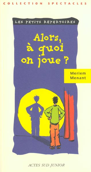 Emprunter Alors, à quoi on joue ? livre
