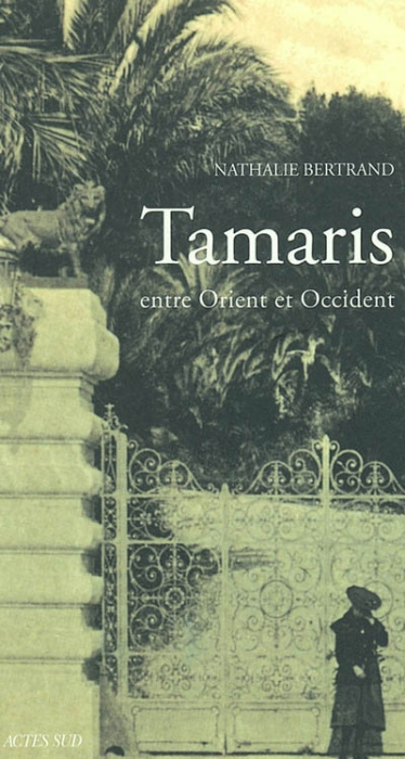 Emprunter Tamaris, entre Orient et Occident livre