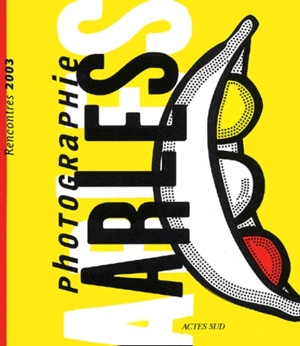 Emprunter Rencontres d'Arles 2003 livre