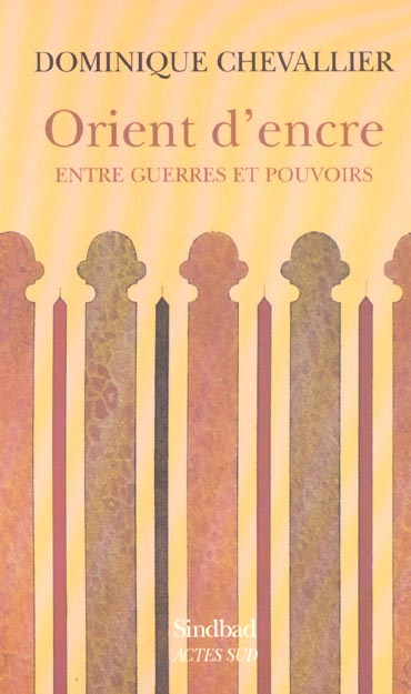 Emprunter Orient d'encre. Entre guerres et pouvoirs livre