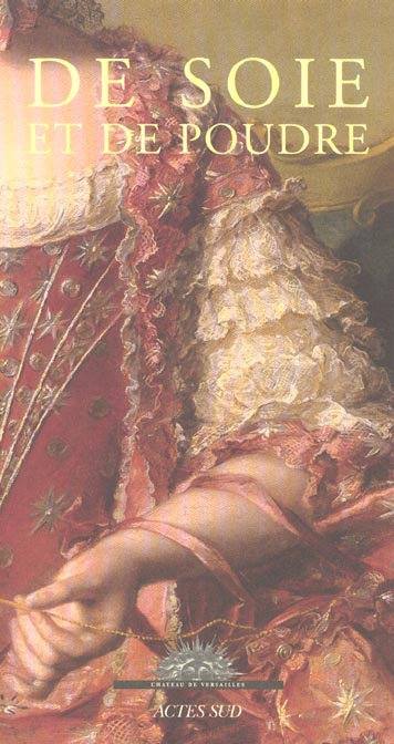 Emprunter De soie et de poudre. Portraits de cour dans l'Europe des Lumières livre