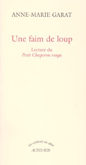 Emprunter Une faim de loup. Lecture du Petit Chaperon rouge livre