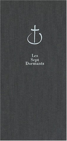 Emprunter Les Sept Dormants. Sept livres en hommage aux 7 moines de Tibhirine livre