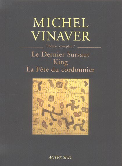 Emprunter Théâtre complet. Tome 7, Le Dernier Sursaut ; King ; La Fête du cordonnier (d'après Dekker) livre