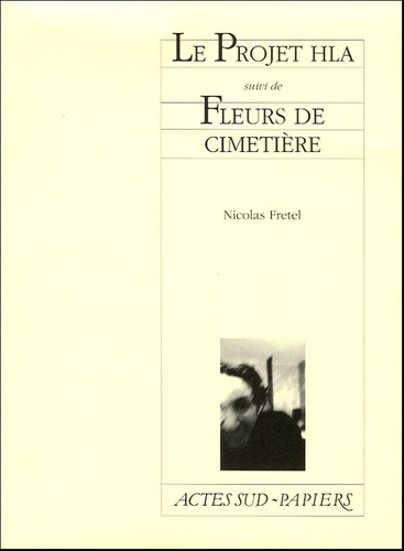 Emprunter Le Projet HLA suivi de Fleurs de cimetière livre