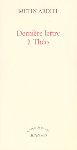 Emprunter Dernière lettre à Théo livre