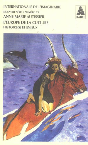 Emprunter Internationale de l'imaginaire N° 19 : L'Europe de la culture. Histoire(s) et enjeux livre