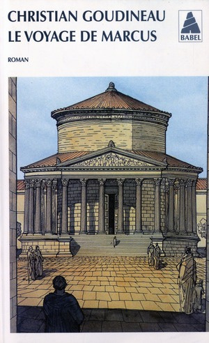Emprunter Le voyage de Marcus. Les tribulations d'un jeune garçon en Gaule romaine livre