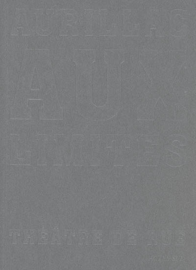 Emprunter Aurillac aux limites. Théâtre de rue livre