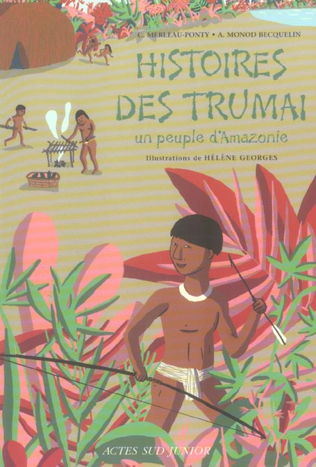 Emprunter Histoires des Trumaï. Un peuple d'Amazonie livre