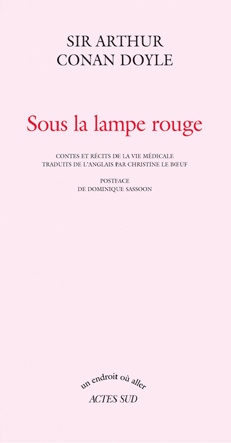 Emprunter Sous la lampe rouge. Contes et récits de la vie médicale livre