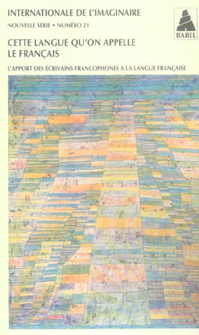 Emprunter Internationale de l'imaginaire Nouvelle série N° 21 : Cette langue qu'on appelle le Français. L'appo livre