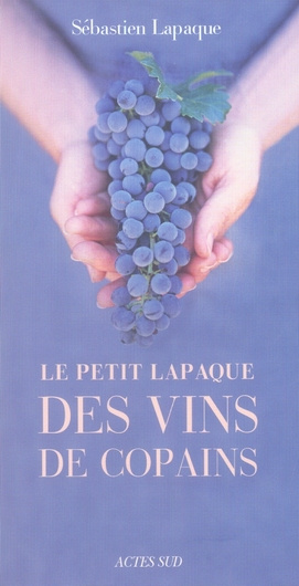 Emprunter Le petit Lapaque des vins de copains livre
