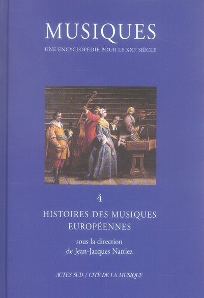 Emprunter Musiques. Tome 4, Histoires des musiques européennes livre