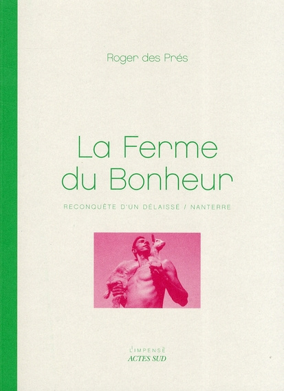 Emprunter La Ferme du Bonheur. Reconquête d'un délaissé / Nanterre livre