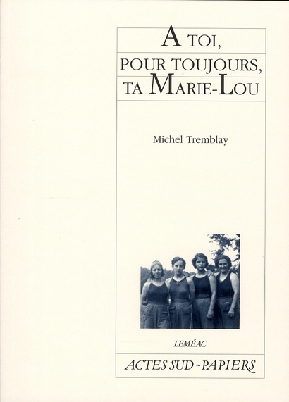 Emprunter A toi, pour toujours, ta Marie-Lou livre