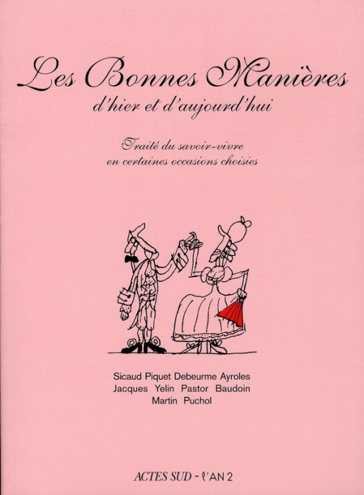 Emprunter Les Bonnes Manières d'hier et d'aujourd'hui. Traité du savoir-vivre en certaines occasions choisies livre
