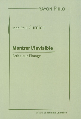 Emprunter Montrer l'invisible. Ecrits sur l'image livre