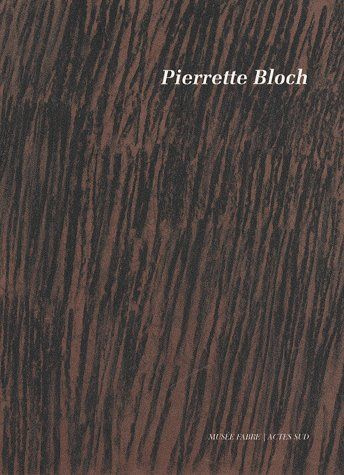 Emprunter Pierrette Bloch. 10 Juillet - 27 Septembre 2009 livre