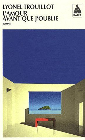 Emprunter L'amour avant que j'oublie livre