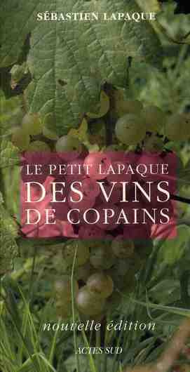 Emprunter Le petit Lapaque des vins de copains. Edition 2009 livre