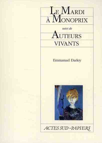Emprunter Le Mardi à Monoprix suivi de Auteurs vivants livre