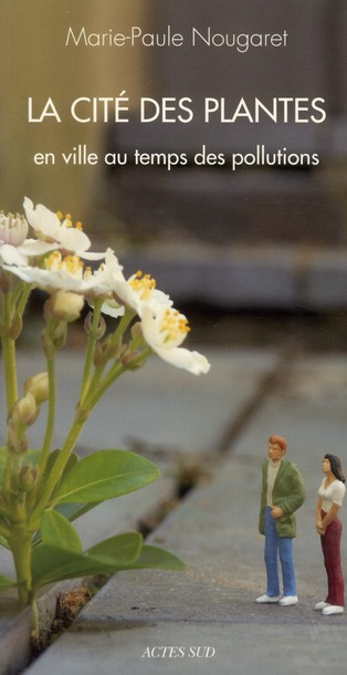 Emprunter La cité des plantes. En ville au temps des pollutions livre