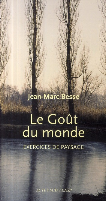 Emprunter Le goût du monde. Exercices de paysage livre