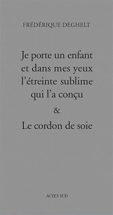 Emprunter Je porte un enfant et dans mes yeux l'étreinte sublime qui l'a conçu ; Le cordon de soie livre