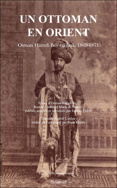 Emprunter Un Ottoman en Orient. Osman Hamdi Bey en Irak, 1869-1871 livre