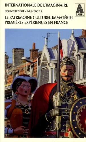 Emprunter Internationale de l'imaginaire Nouvelle série N° 25 : Le patrimoine culturel immatériel, premières e livre