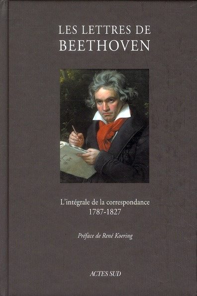 Emprunter Les lettres de Beethoven. L'intégrale de la correspondance (1787-1827) livre