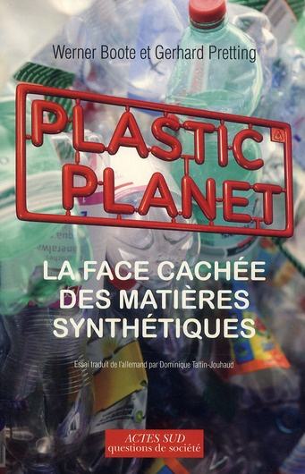 Emprunter Plastic Planet. La face cachée des matières synthétiques livre
