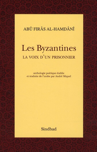 Emprunter Les Byzantines. La voix d'un prisonnier livre