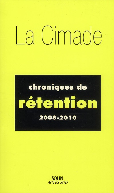 Emprunter Chroniques de rétention (2008-2010) livre