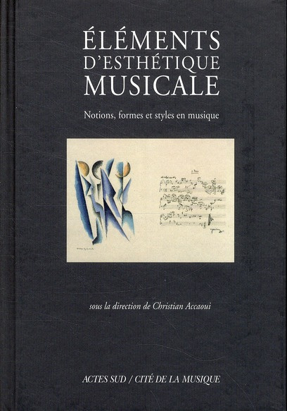 Emprunter Eléments d'esthétique musicale. Notions, formes et styles en musique livre