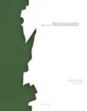Emprunter Jean-Marc Bustamante. Cristallisations livre