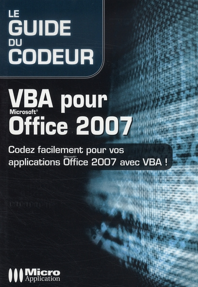 Emprunter VBA pour Office 2007. Codez facilement pour vos applications Office 2007 avec VBA! livre