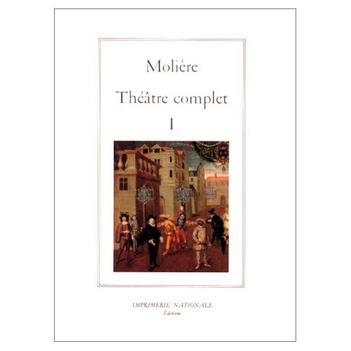 Emprunter Théâtre complet / Molière Tome 1 : Théâtre complet livre