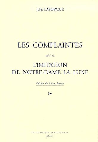 Emprunter Les complaintes, suivi de l'imitation de notre-dame la lune livre
