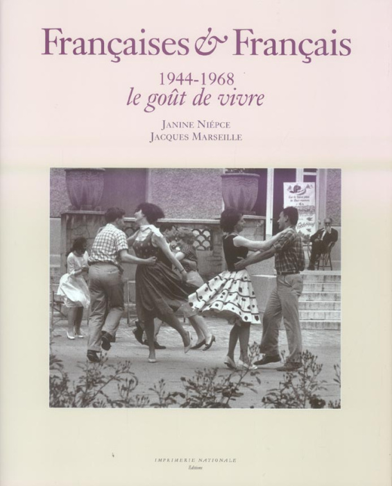 Emprunter Françaises & Français 1944-1968. Le goût de vivre livre