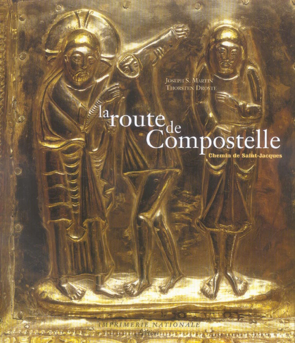 Emprunter La route de Compostelle. Le chemin de Saint-Jacques livre
