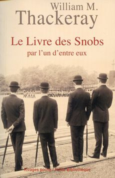 Emprunter Le Livre des Snobs. Par l'un d'entre eux livre