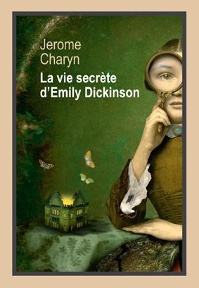 Emprunter La vie secrète d'Emily Dickinson livre
