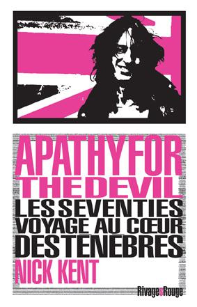 Emprunter Apathy for the Devil. Les Seventies, voyage au coeur des ténèbres livre