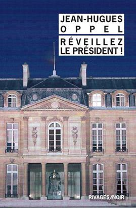 Emprunter Réveillez le Président ! livre